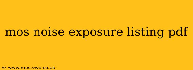 mos noise exposure listing pdf