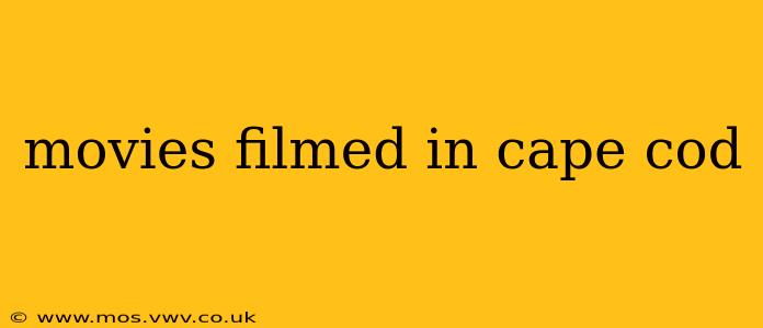 movies filmed in cape cod