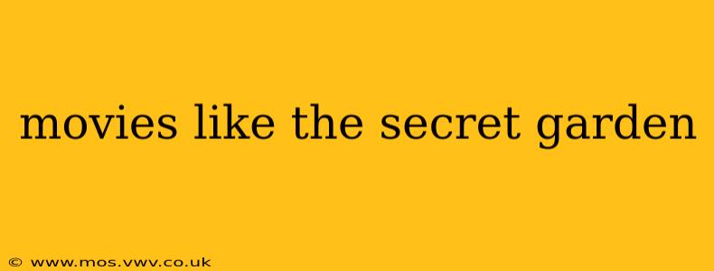 movies like the secret garden