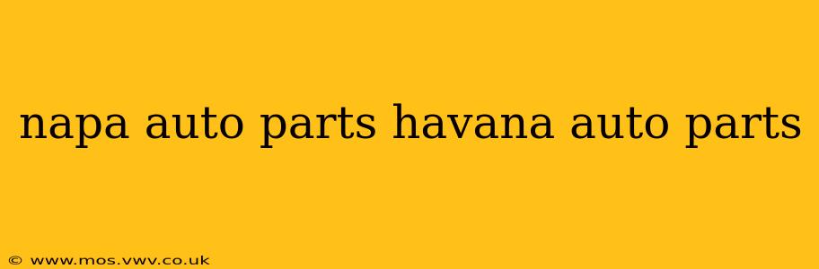 napa auto parts havana auto parts