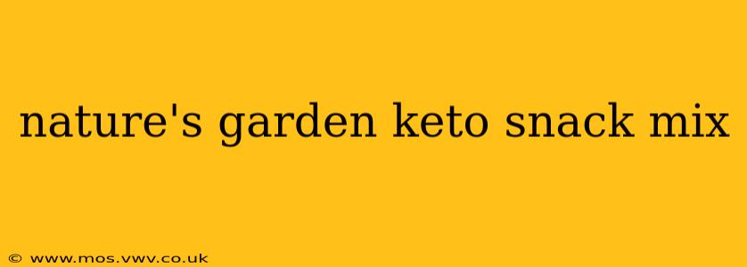 nature's garden keto snack mix