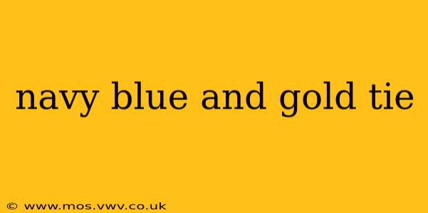 navy blue and gold tie