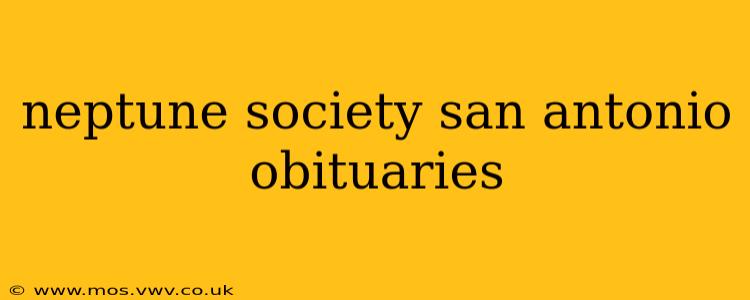 neptune society san antonio obituaries