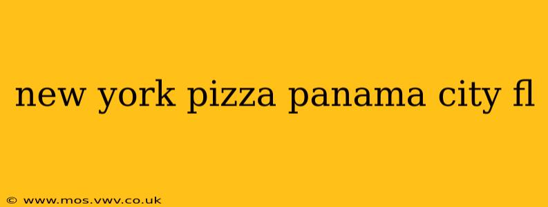 new york pizza panama city fl