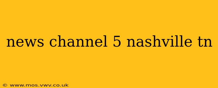 news channel 5 nashville tn