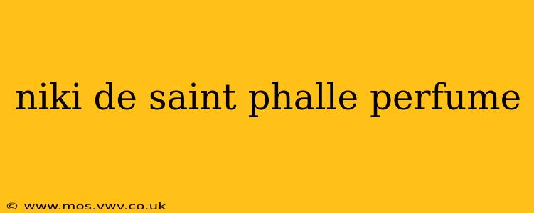niki de saint phalle perfume