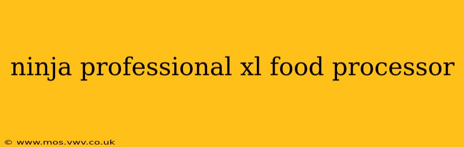 ninja professional xl food processor