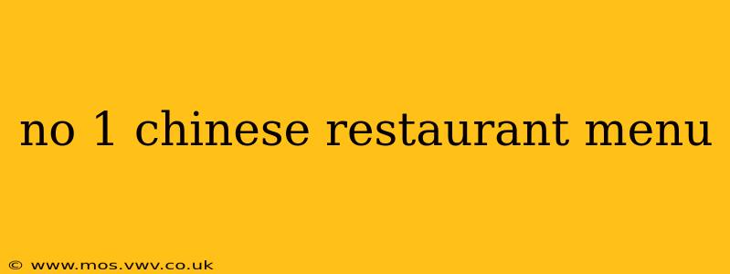no 1 chinese restaurant menu