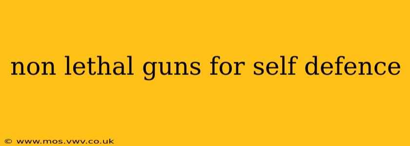 non lethal guns for self defence