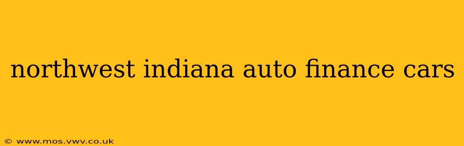 northwest indiana auto finance cars