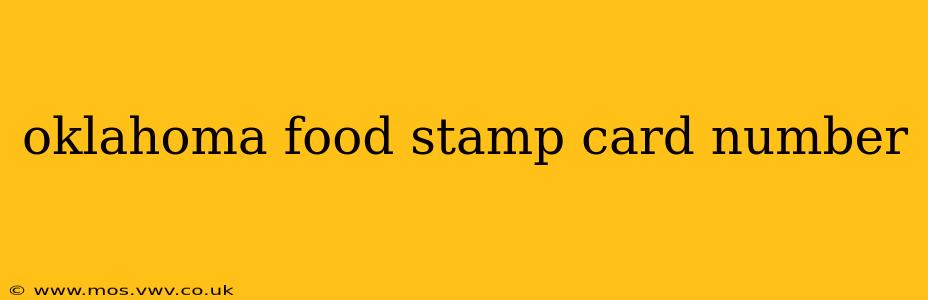 oklahoma food stamp card number