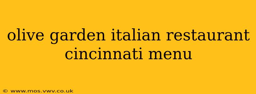 olive garden italian restaurant cincinnati menu