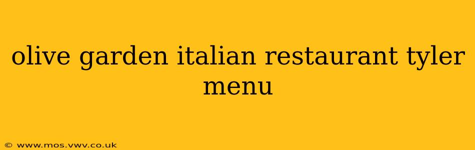 olive garden italian restaurant tyler menu