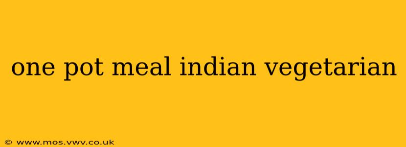 one pot meal indian vegetarian