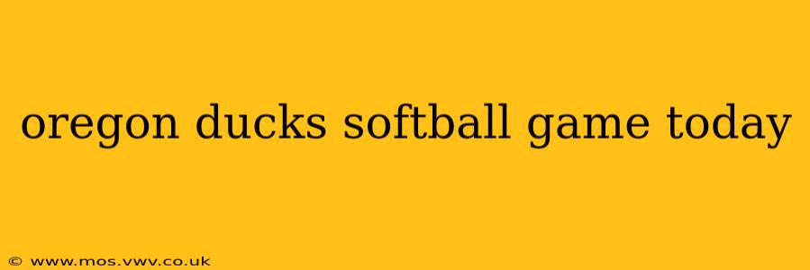 oregon ducks softball game today