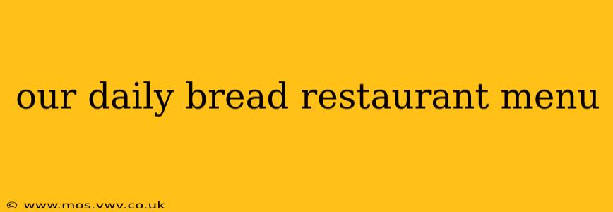our daily bread restaurant menu