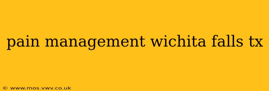 pain management wichita falls tx
