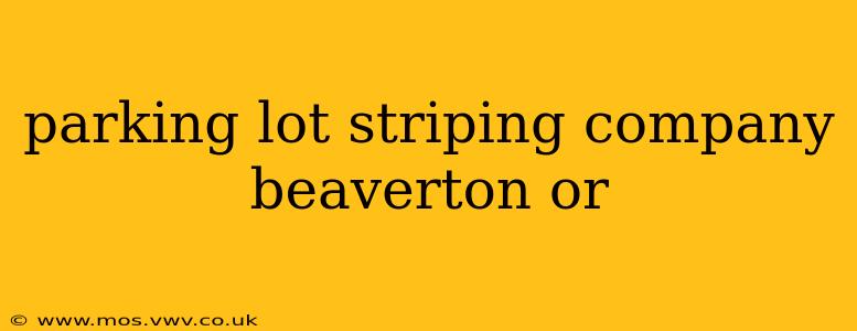 parking lot striping company beaverton or