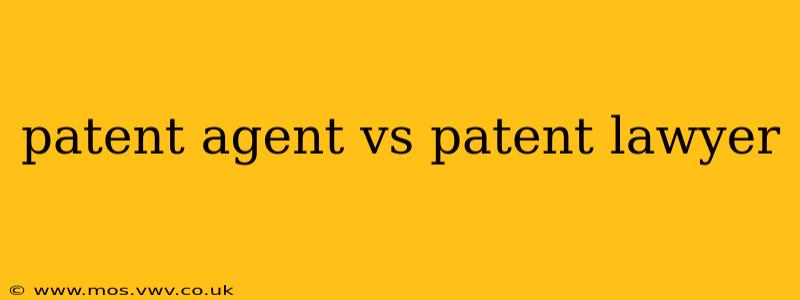 patent agent vs patent lawyer