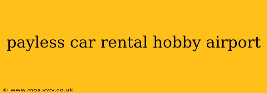payless car rental hobby airport