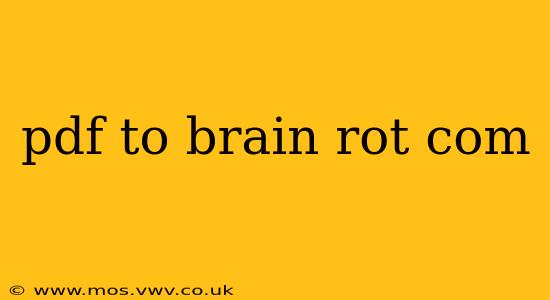 pdf to brain rot com