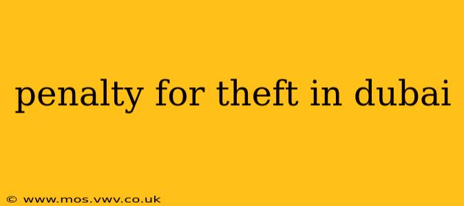 penalty for theft in dubai