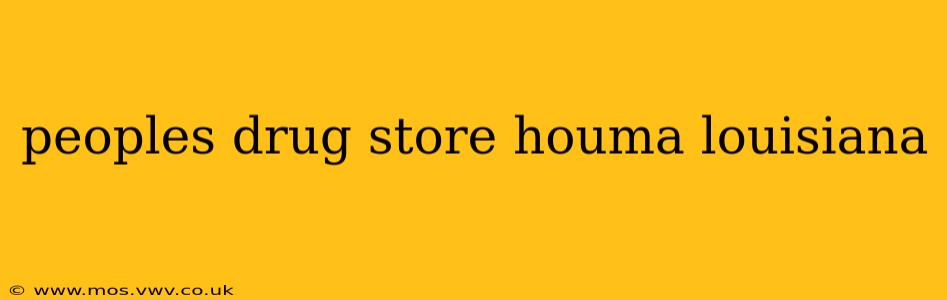 peoples drug store houma louisiana