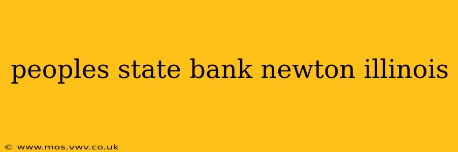 peoples state bank newton illinois
