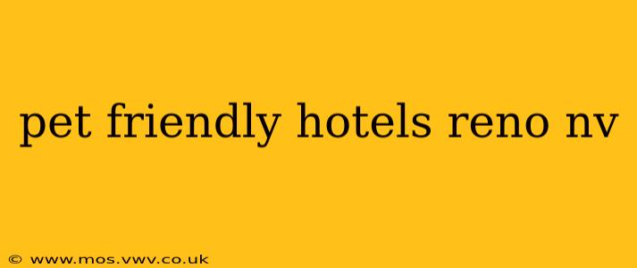 pet friendly hotels reno nv