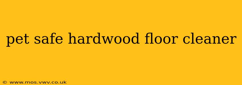 pet safe hardwood floor cleaner