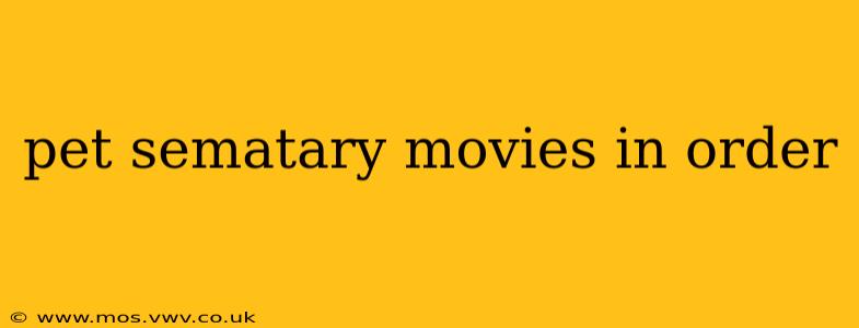 pet sematary movies in order