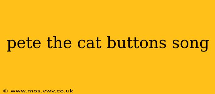 pete the cat buttons song