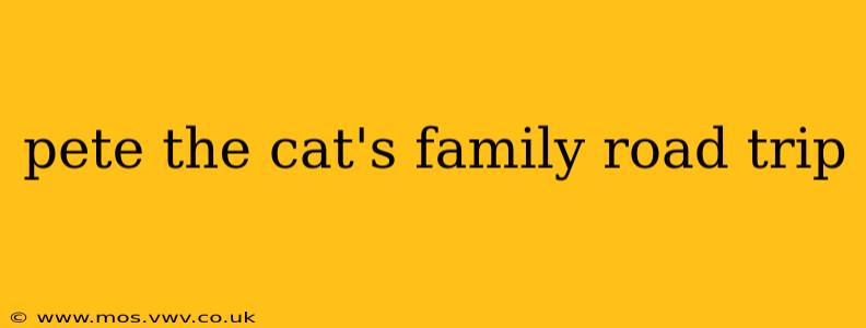 pete the cat's family road trip