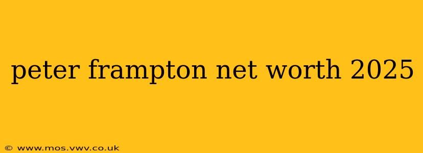 peter frampton net worth 2025