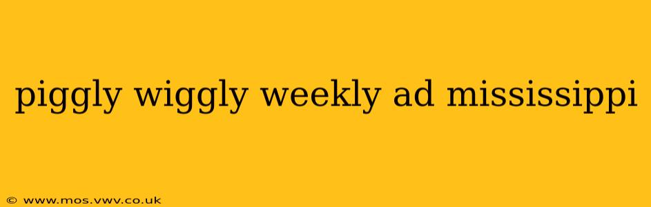 piggly wiggly weekly ad mississippi