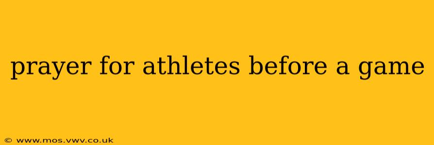 prayer for athletes before a game