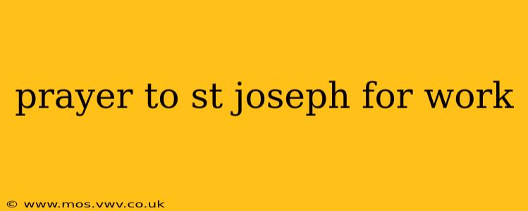 prayer to st joseph for work