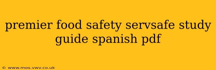premier food safety servsafe study guide spanish pdf