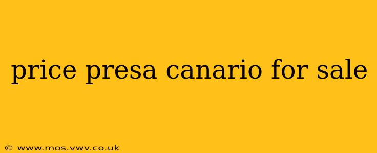price presa canario for sale