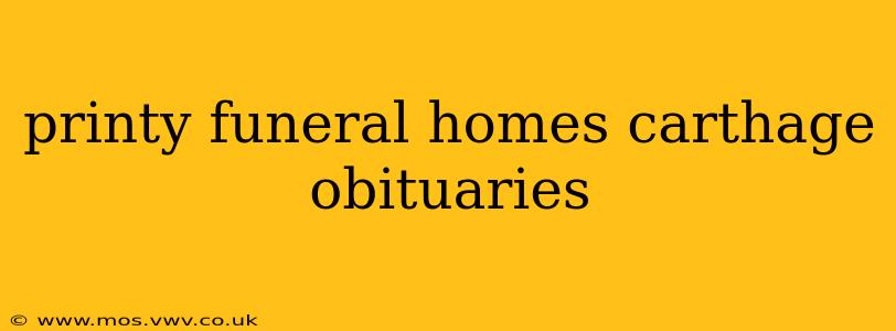 printy funeral homes carthage obituaries