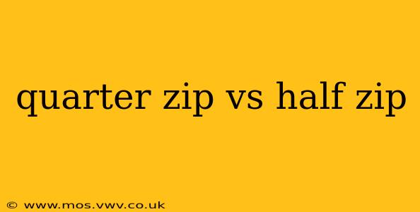 quarter zip vs half zip