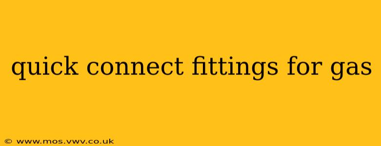 quick connect fittings for gas