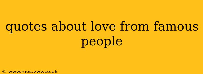 quotes about love from famous people