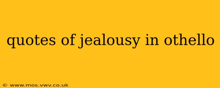 quotes of jealousy in othello