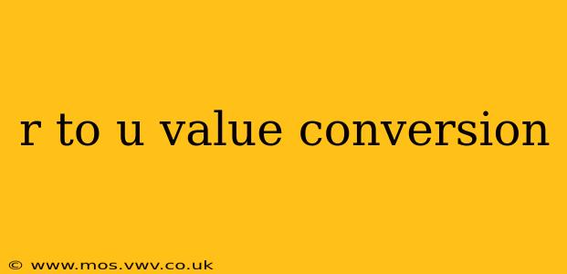 r to u value conversion