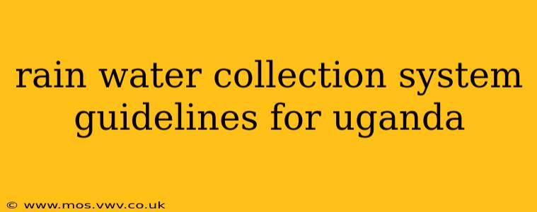 rain water collection system guidelines for uganda