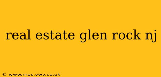 real estate glen rock nj