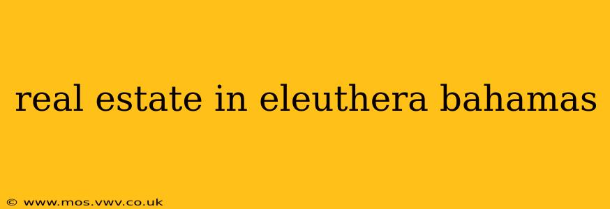 real estate in eleuthera bahamas