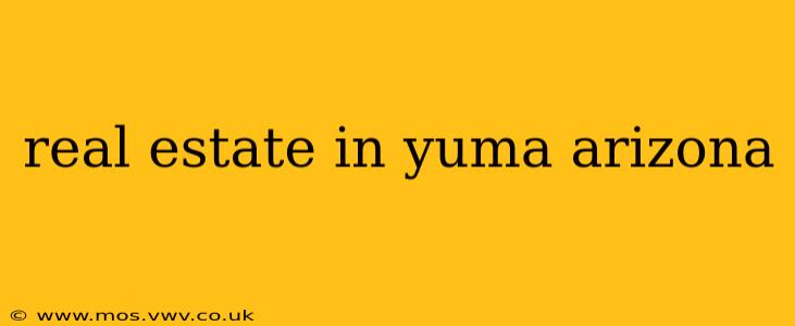 real estate in yuma arizona