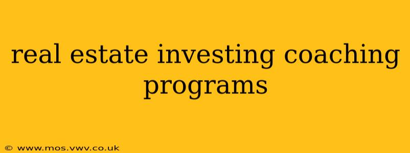 real estate investing coaching programs